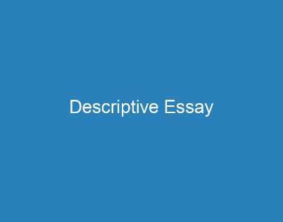 buy descriptive essay from GoodAcademic