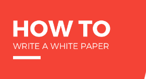 how to write an effective white paper